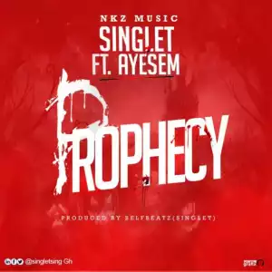 Singlet - Prophecy ft. Ayesem